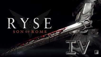 Ryse : Son Of Rome [04]  -Saluez votre nouveau centurion !-