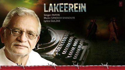 Lakeerein Full Audio Song  Kya Dilli Kya Lahore  Papon  Gulzar