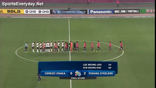 AFC Champions League- Cerezo Osaka 0-2 Pohang Steelers 17 April 2014 Highlights