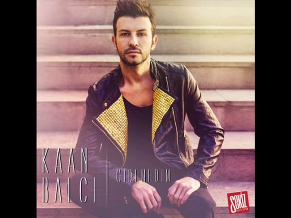 Kaan Balcı -  Gidemedim 2014