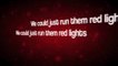 Tiësto - Red Lights Lyrics