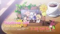 Petit Rabbit s「Daydream café」TV-SPOT（TVアニメ『ご注文はうさぎですか？』OPテーマ）