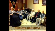 RİSALEME DOKUNMA