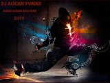 DJ ALİCAN PUNAR-DANCE ALİCAN GRLS FANS-2014-YENİ BOMBA
