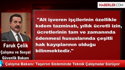 Çalışma Bakanı: Taşeron Sisteminde Teknik Çalışmalar Sürüyor