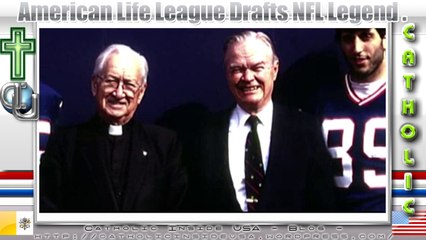 American Life League Drafts NFL Legend.
