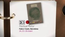 TV3 - 33 recomana - Festival Mixtur. Fabra i Coats. Barcelona