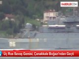 Üç Rus Savaş Gemisi, Çanakkale Boğazı'ndan Geçti