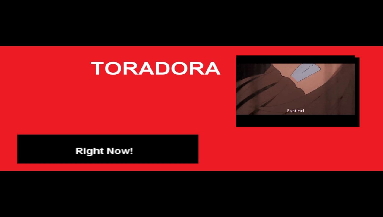 Toradora Right Now