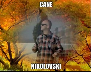 CANE NIKOLOVSKI - SEKOJ DEN ZA NAS E VELIGDEN