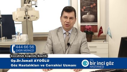 Bir İnci Göz - Çocukluk Çağında Şaşılık
