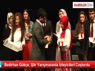 Bedirhan Gökçe, Şiir Yarışmasında İzleyicileri Coşturdu