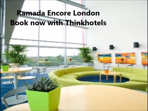 Ramada Encore London West - Excellence near Notting Hill