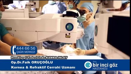 Bir İnci Göz - Presbiyopi Tedavisinde KAMRA INLAY