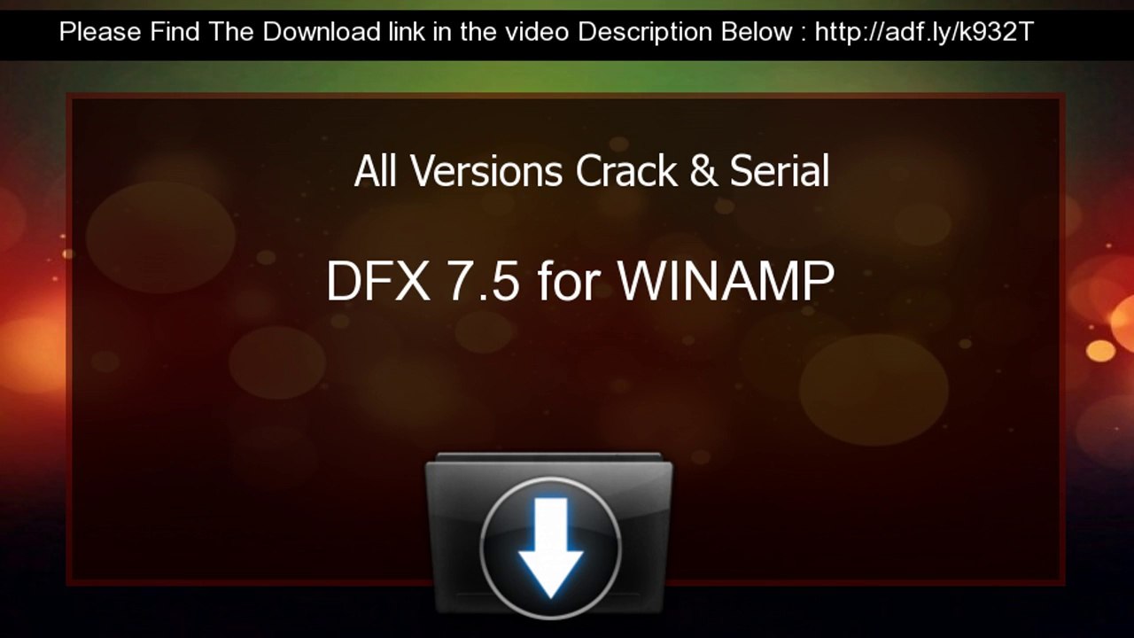 DFX 7.5 for WINAMP serial Crack All Versions