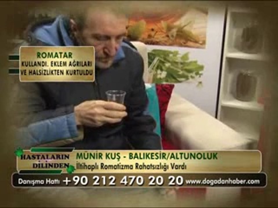 İLTİHAPLI ROMATİZMA HASTALIĞI VARDI ŞİFALI BİTKİLERİ KULLANDI
