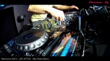 Pioneer DJ au Mixmove 2014 - Jay Style DJ Set