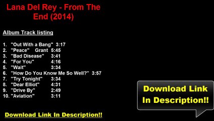 Lana Del Rey - From The End (2014) Full Album Download