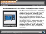 Gold melting/testing furnace Manufacturers Suppliers in Bangalore, India