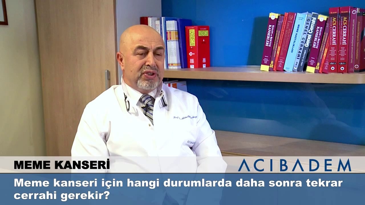 Meme kanseri için hangi durumlarda daha sonra tekrar cerrahi gerekir?