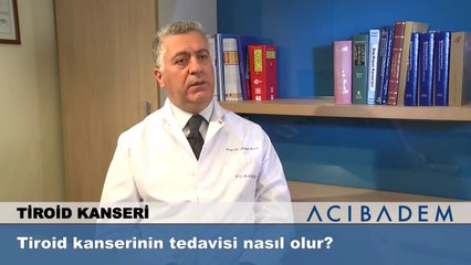 Tiroid kanserinin tedavisi nasıl olur?