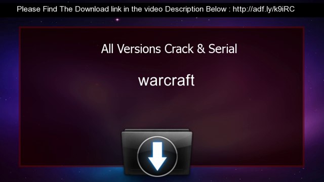 warcraft Crack keygen All Versions