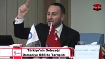 Türkiye’nin Geleceği Osmaniye OSB’de Tartışıldı 8gunhaber [Yüksek Kalite ve Büyüklük]