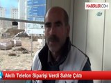 Akıllı Telefon Siparişi Verdi Sahte Çıktı