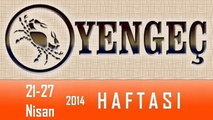 YENGEÇ Burcu 21-27 Nisan 2014 HAFTALIK burç yorumu, Astroloji uzmanı Demet Baltacı