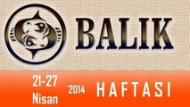 BALIK Burcu 21-27 Nisan 2014 HAFTALIK burç yorumu, Astroloji uzmanı Demet Baltacı