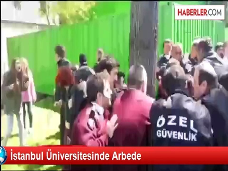 İstanbul Üniversitesinde Arbede