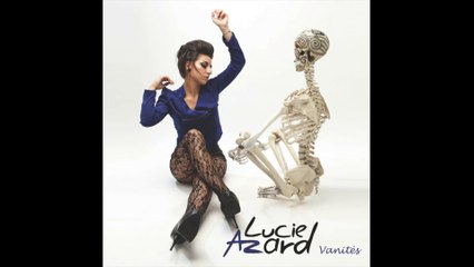 Lucie Azard - Mon Ex Et Moi
