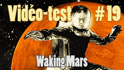 [Videotest] Waking Mars