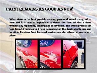 Give your car a new look with Paintless Dent Removal