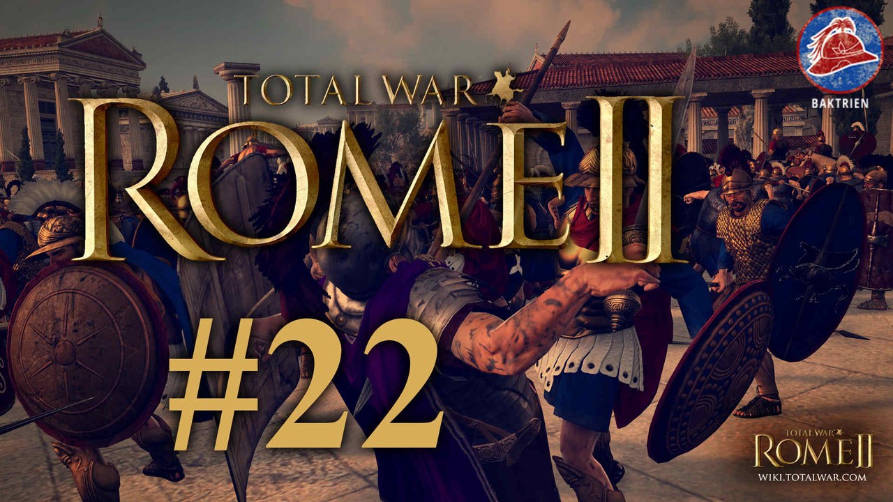 Let's Play Total War: Rome 2 Baktrien Part 22 - QSO4YOU Gaming