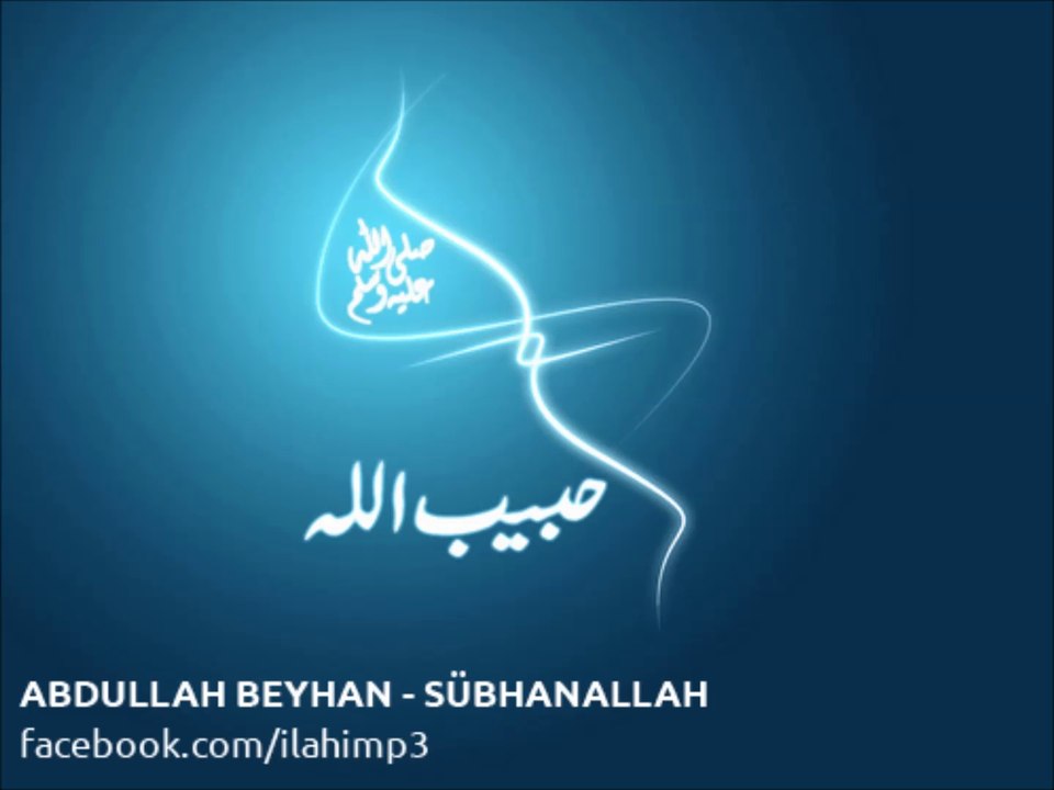 ABDULLAH BEYHAN - SÜBHANALLAH