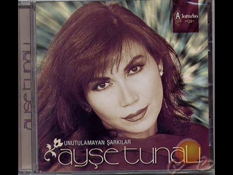 Ayşe Tunalı - Hep Sen Varsın