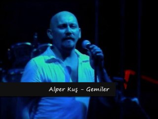 Alper Kuş - Gemiler (Ses-Video)