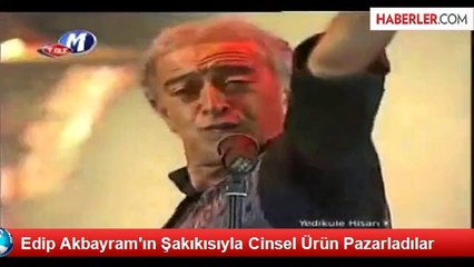 Edip Akbayram'ın Şarkısıyla Cinsel Ürün Pazarladılar