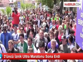 3'üncü İznik Ultra Maratonu Sona Erdi