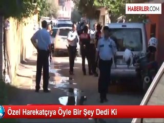 Özel Harekatçıya Öyle Bir Şey Dedi Ki