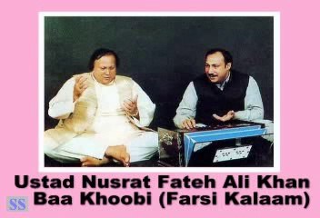 Baa Khoobi (Farsi) By Ustad Nusrat Fateh Ali Khan