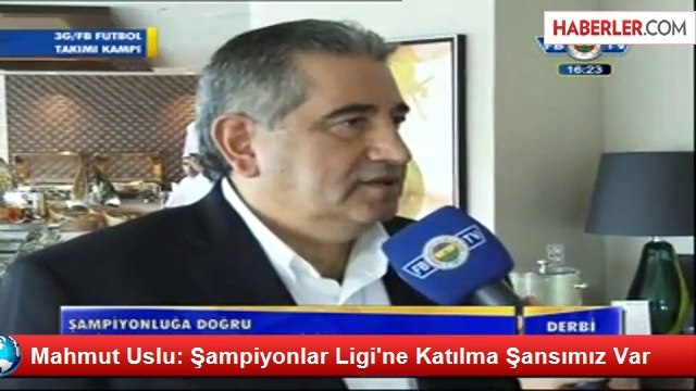 Mahmut Uslu: Şampiyonlar Ligi'ne Katılma Şansımız Var