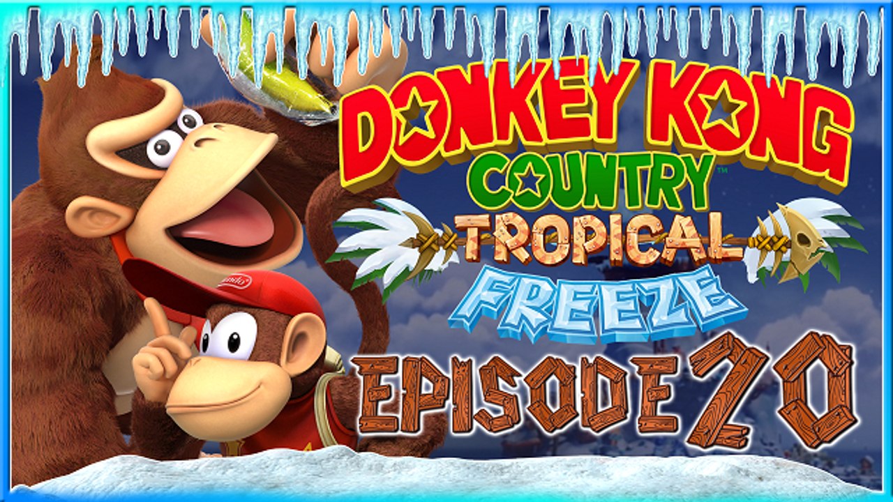 [LP] Donkey Kong Country Tropical Freeze #20 [Coop]