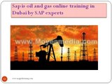sap is oil and gas online training in dubai by dubai experts