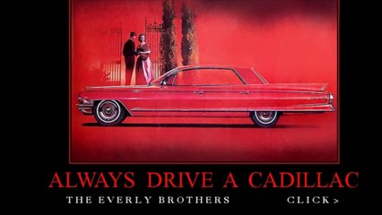 Everly Brothers ~ Allways Drive A Cadillac ~