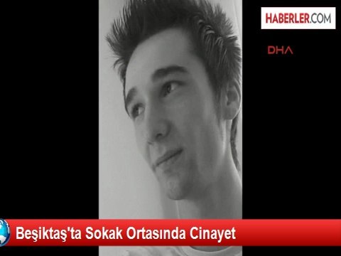 Beşiktaş Ortaköy'de Cinayet