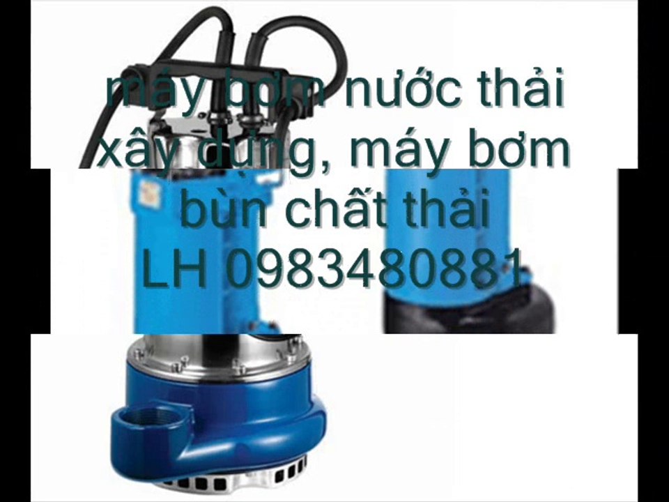 LH 0983480881, may bơm nước thải pentax, máy bơm nước thải tsurumi