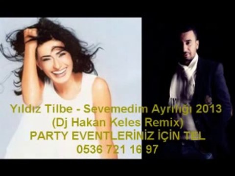 Yıldız Tilbe - Sevemedim Ayrılığı 2013 (Dj Hakan Keles Remix)