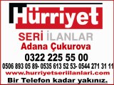 Hürriyet Adana Seyhan seri ilan verme 0322 225 55 00, adana seri ilanlar